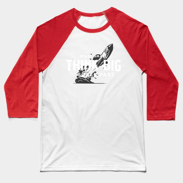 Think Big Baseball T-Shirt by Demiclo